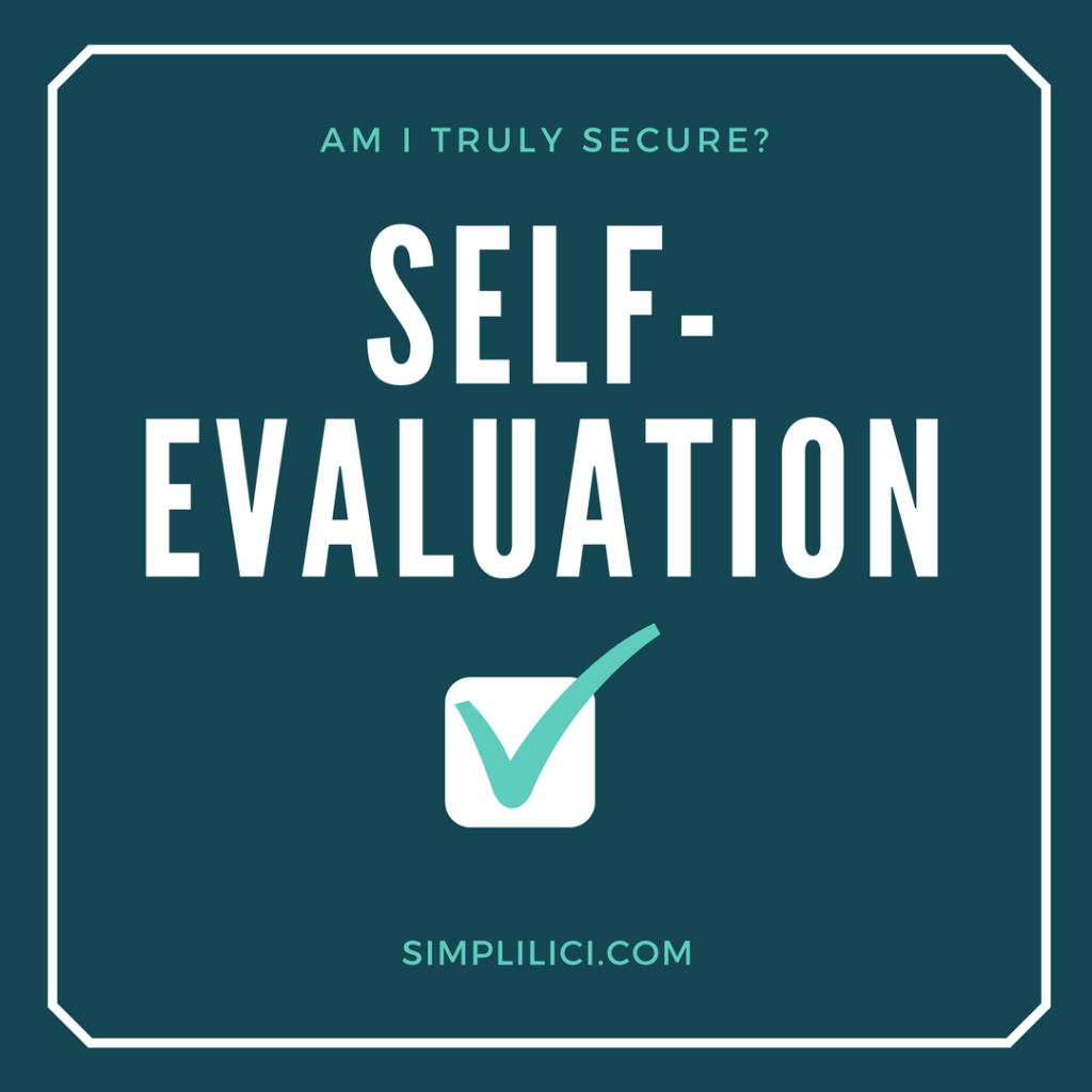 Am I Truly Secure?: Self Evaluation